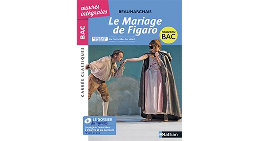 Le Mariage De Figaro Beaumarchais Carres Classiques Lycee Oeuvres Integrales Site Compagnon Editions Nathan